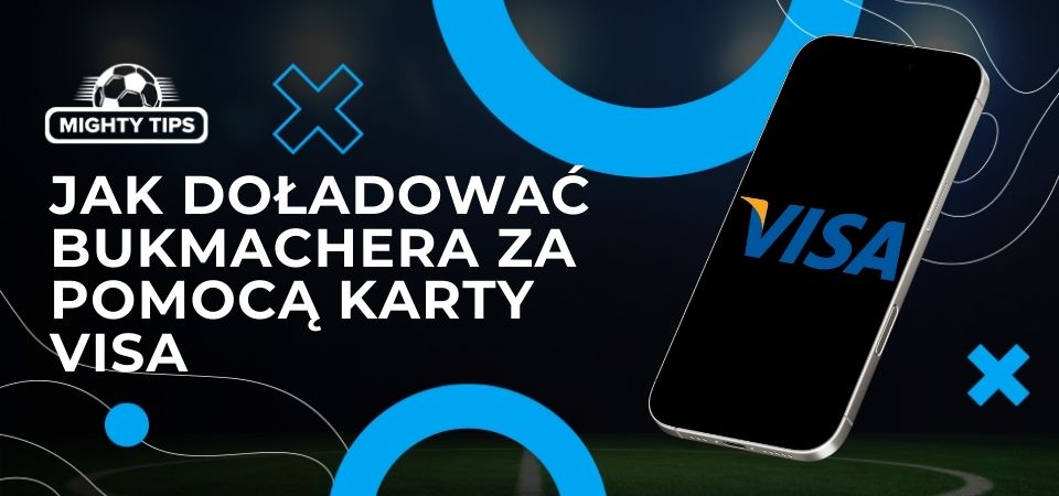 Grafika dla bloku 'Jak doładować bukmachera za pomocą karty Visa'