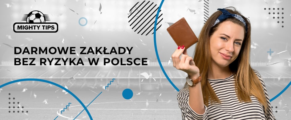 Darmowe zakłady w Polsce