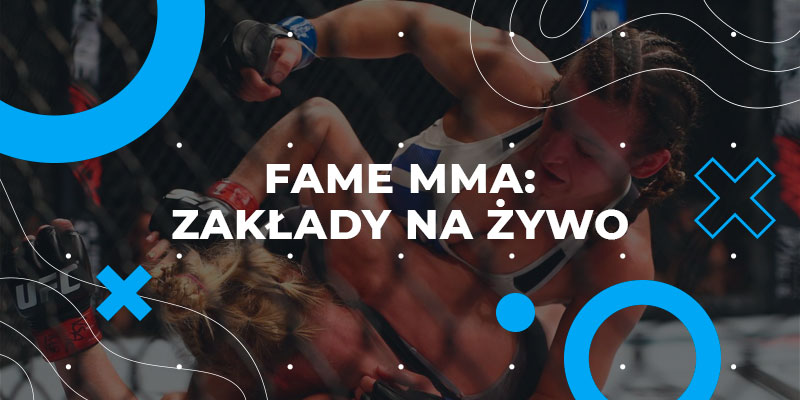 Zakłady na żywo na Fame MMA