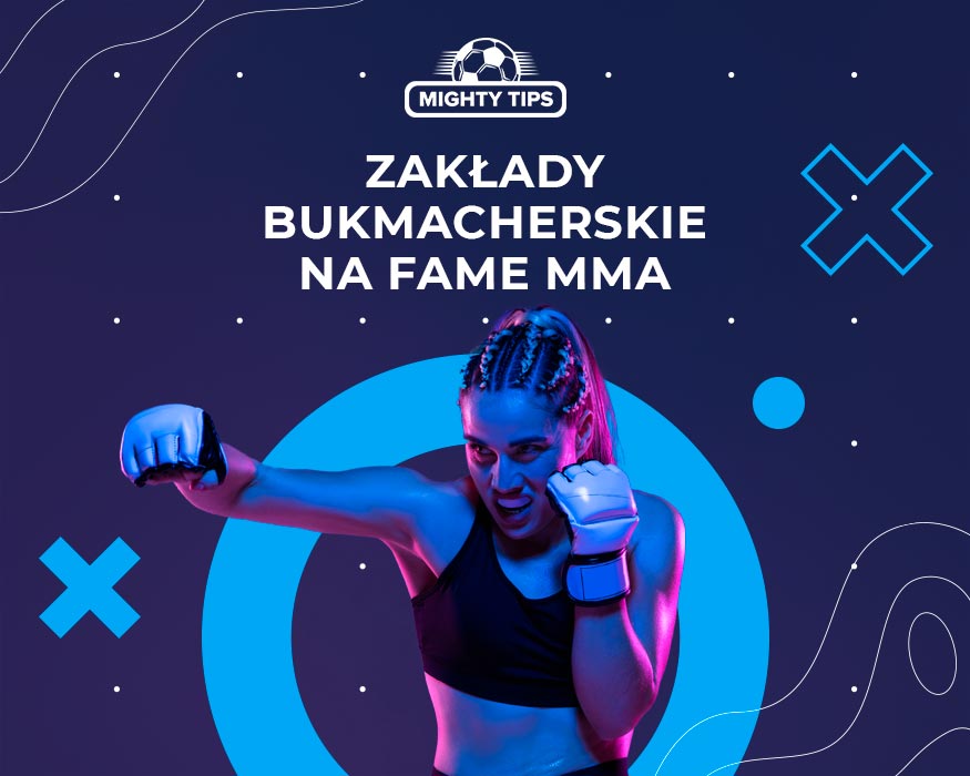 Zakłady bukmacherskie na Fame MMA